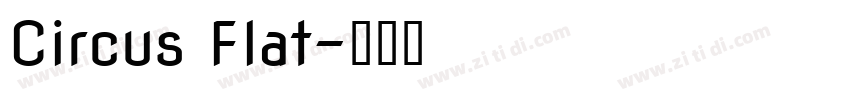 Circus Flat字体转换